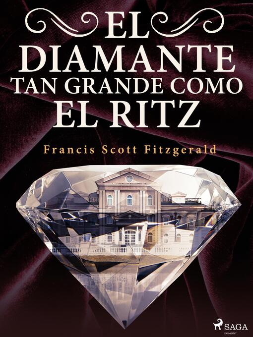 Titeldetaljer för El diamante tan grande como el Ritz av F. Scott Fitzgerald - Tillgänglig